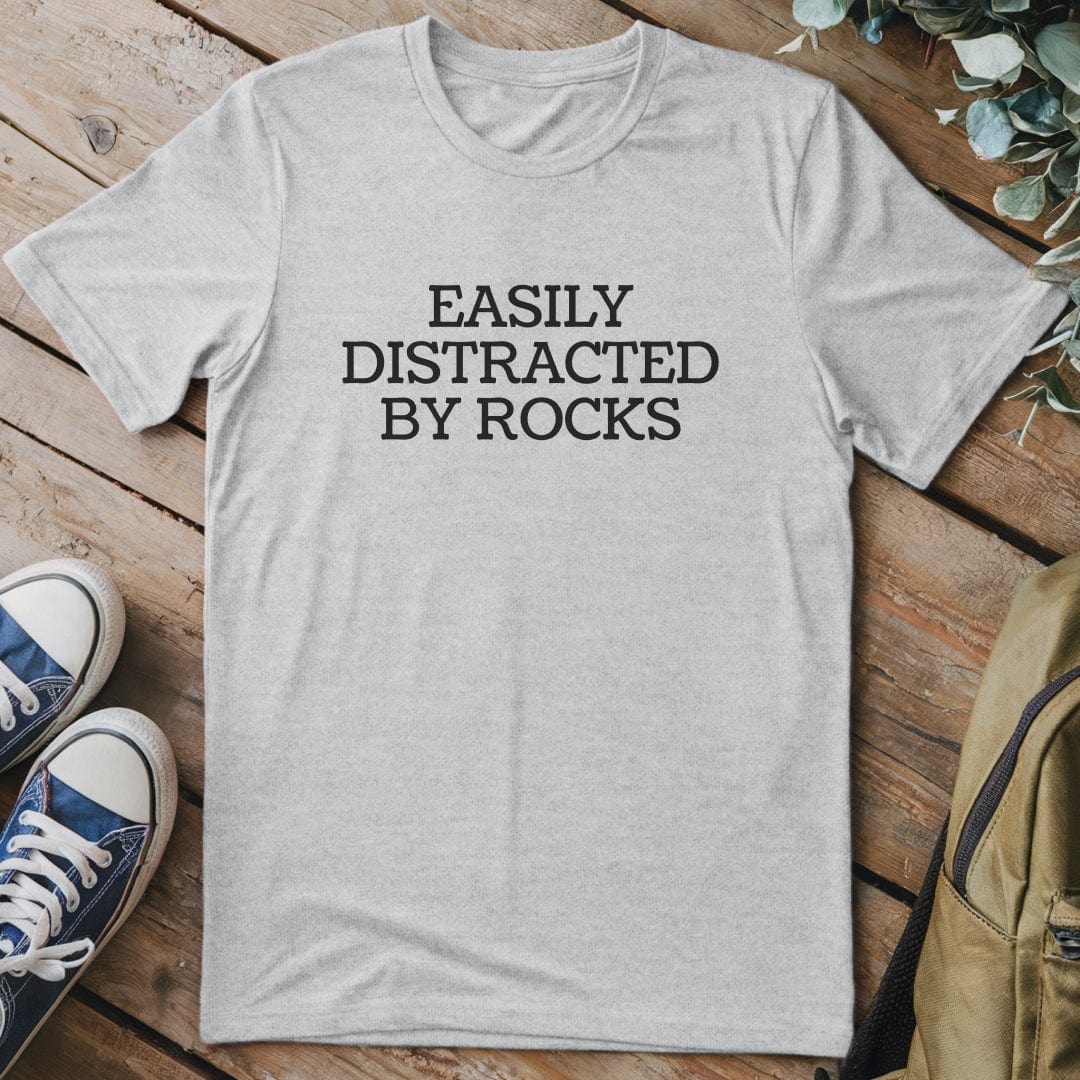T-Shirt Sport Grey / S Easily Distracted By Rocks Funny T-Shirt