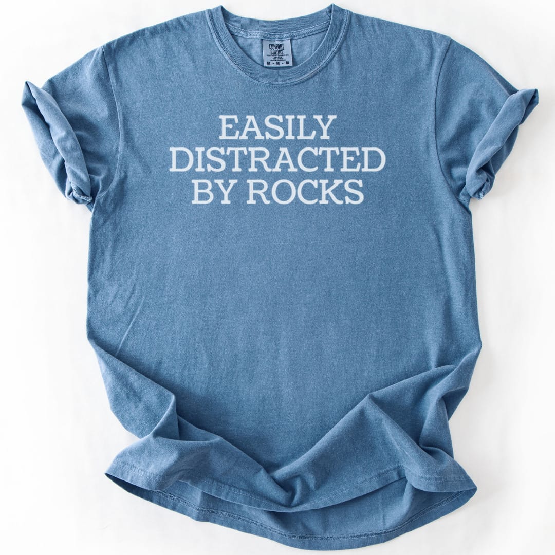 T-Shirt Blue Jean / S Easily Distracted By Rocks Premium