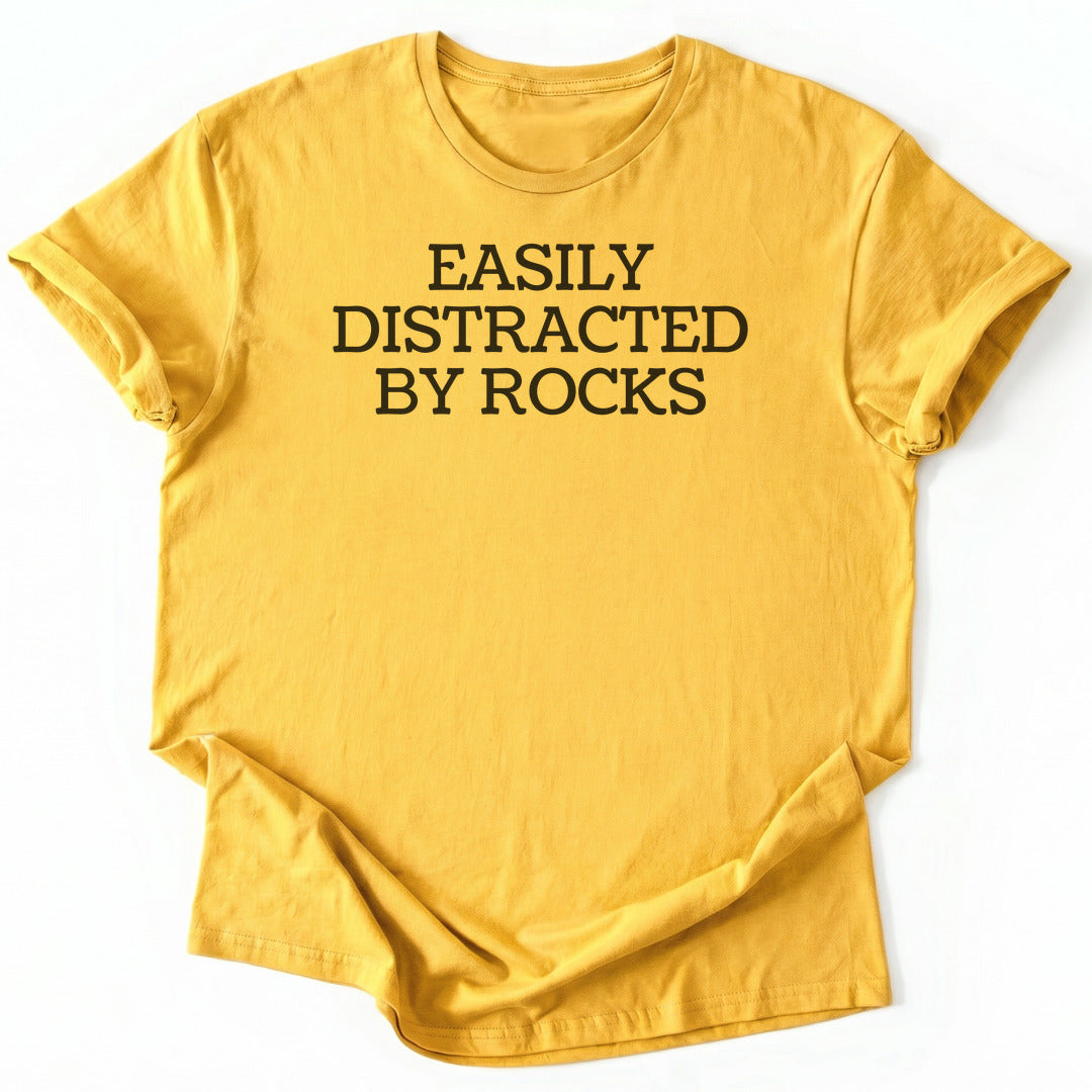 T-Shirt Daisy / S Easily Distracted By Rocks Funny T-Shirt