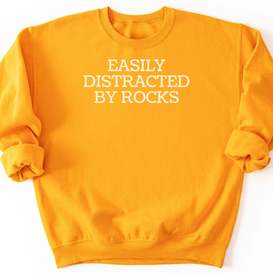 Easily Distracted By Rocks Sweatshirt - Gold