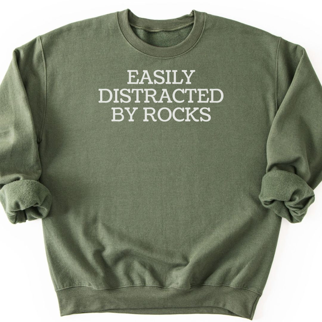 Easily Distracted By Rocks Sweatshirt - Military Green