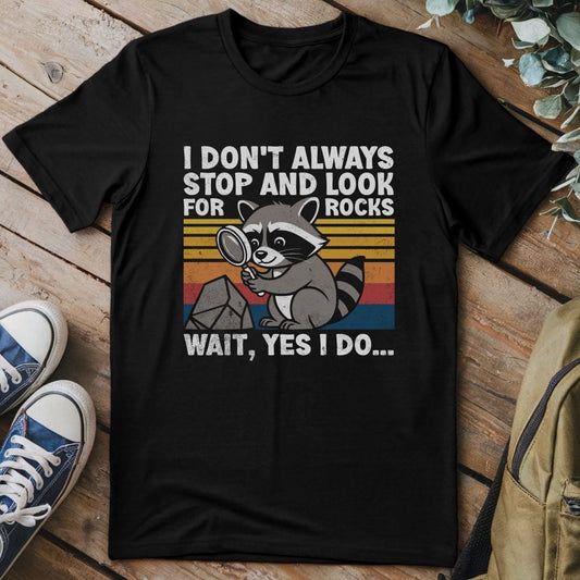 T-Shirt Black / S I Stop For Rocks Funny T-Shirt