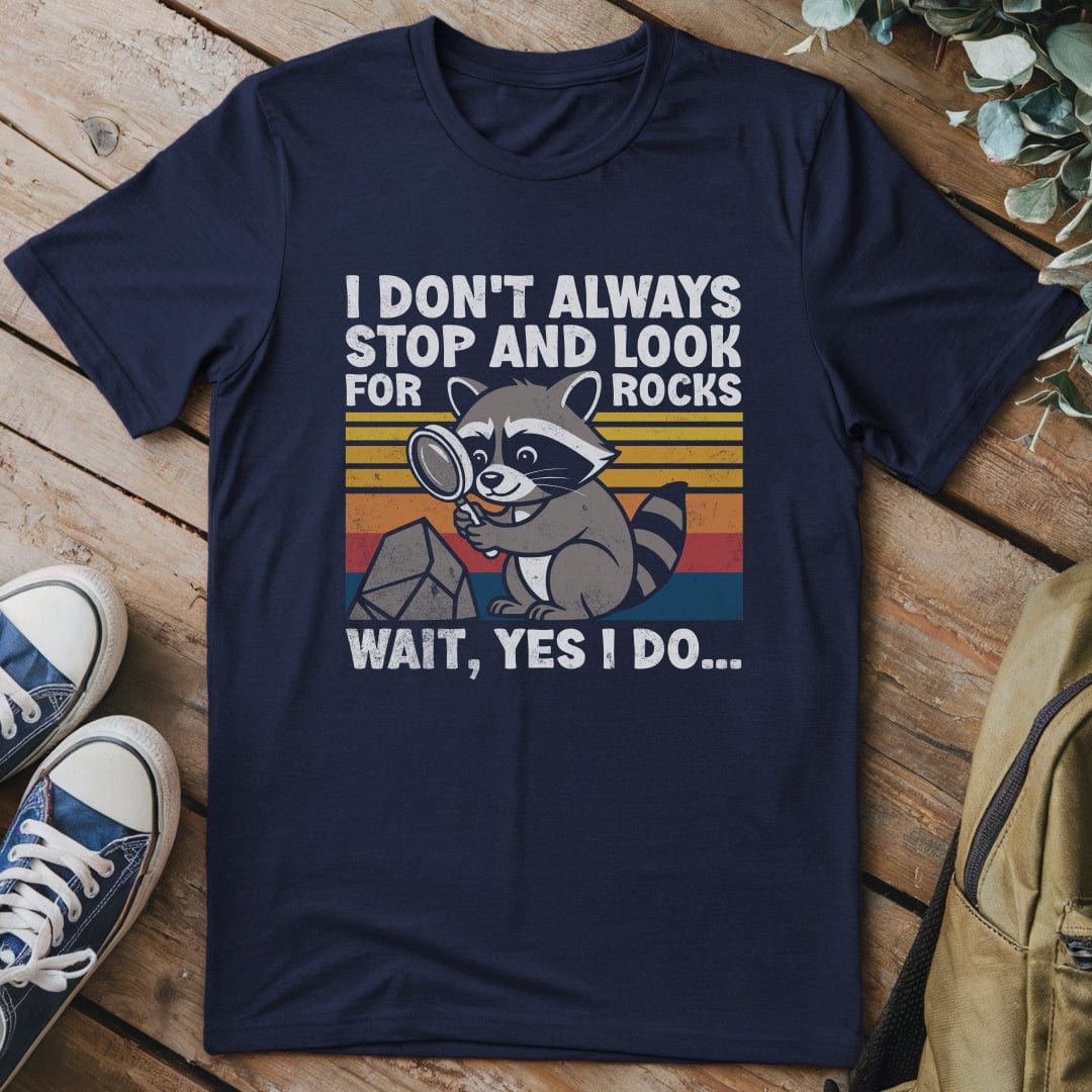 T-Shirt Navy / S I Stop For Rocks Funny T-Shirt