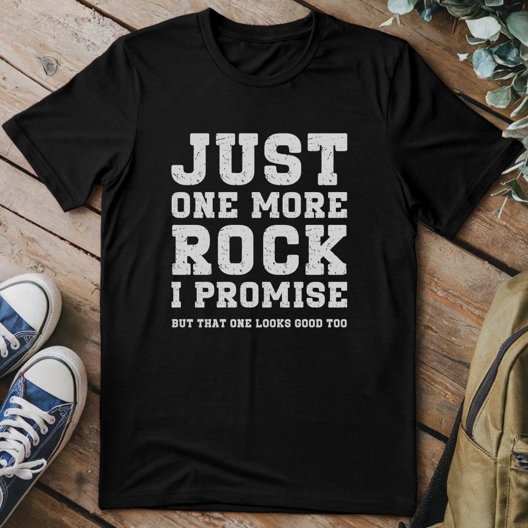 T-Shirt Black / S Just One More Rock T-Shirt
