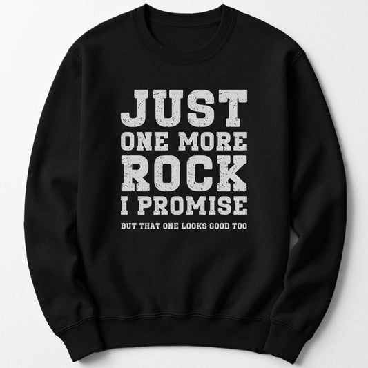 Sweatshirt Black / S Just One More Rock Sweatshirt