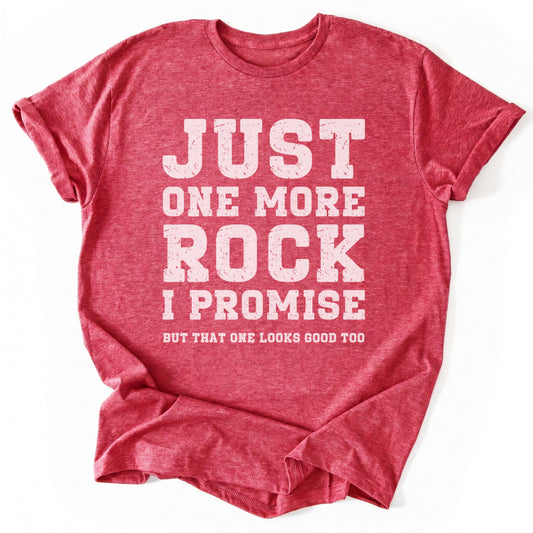 T-Shirt Heather Red / S Just One More Rock T-Shirt