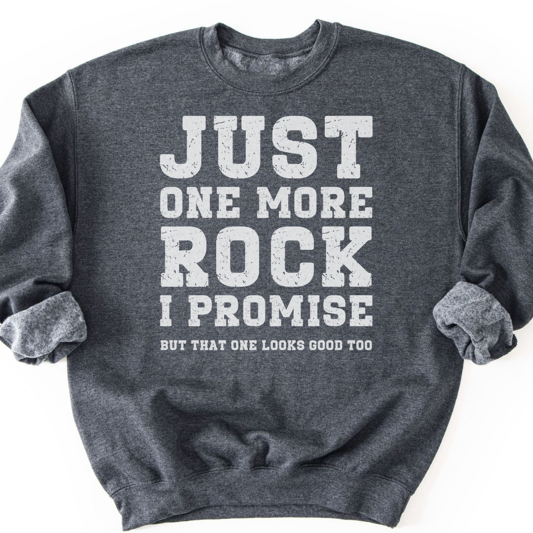 Just One More Rock Sweatshirt - Dark Heather