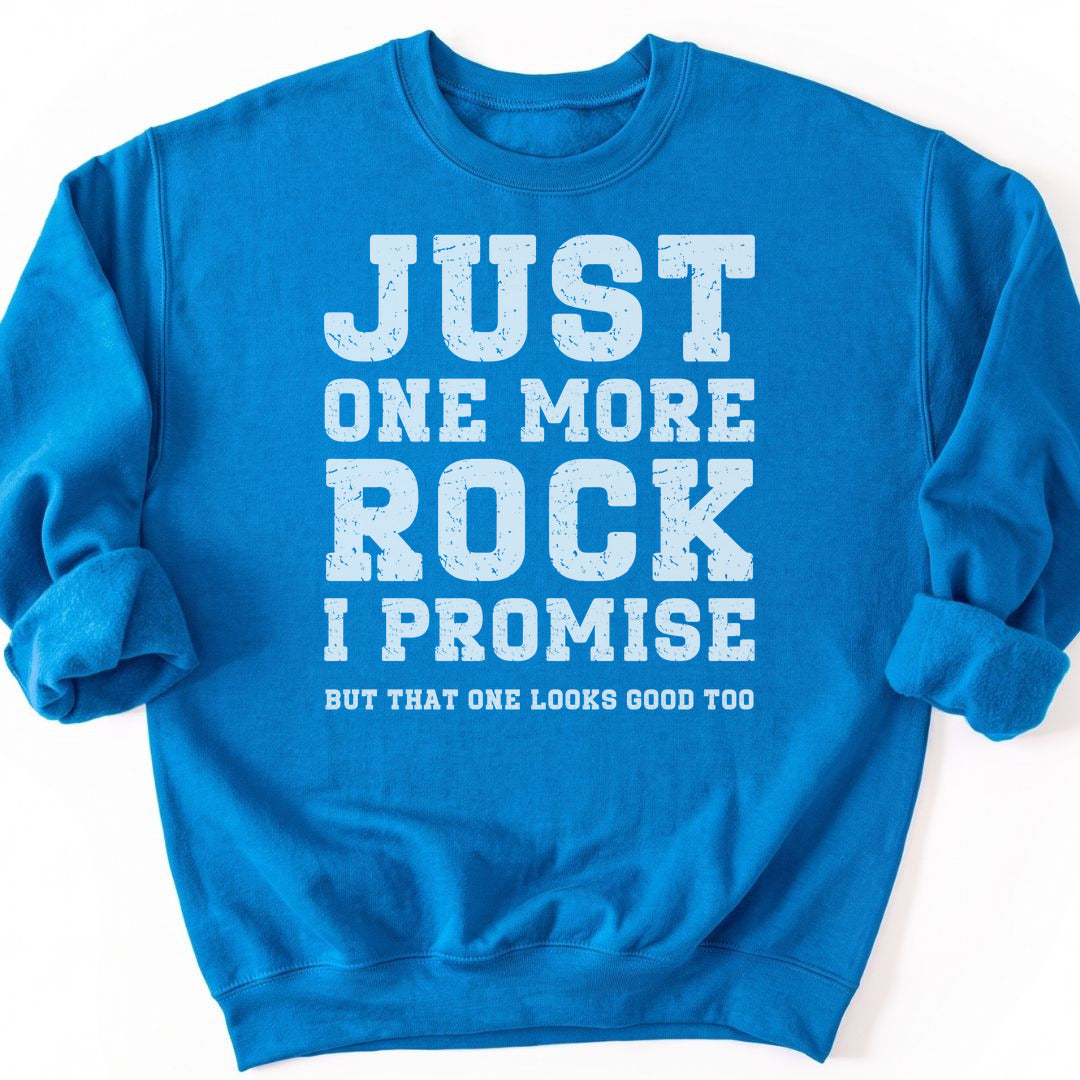 Just One More Rock Sweatshirt - Sapphire
