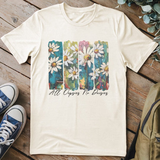 T-Shirt Natural / S All Oopsies No Daisies T-Shirt