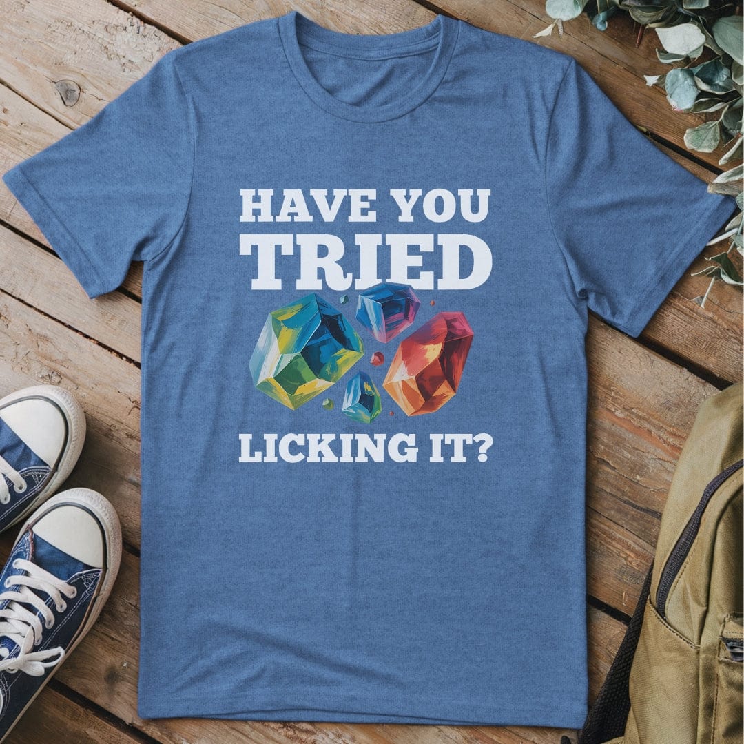 T-Shirt Heather Indigo / S Have You Tried - Rock Lover T-Shirt