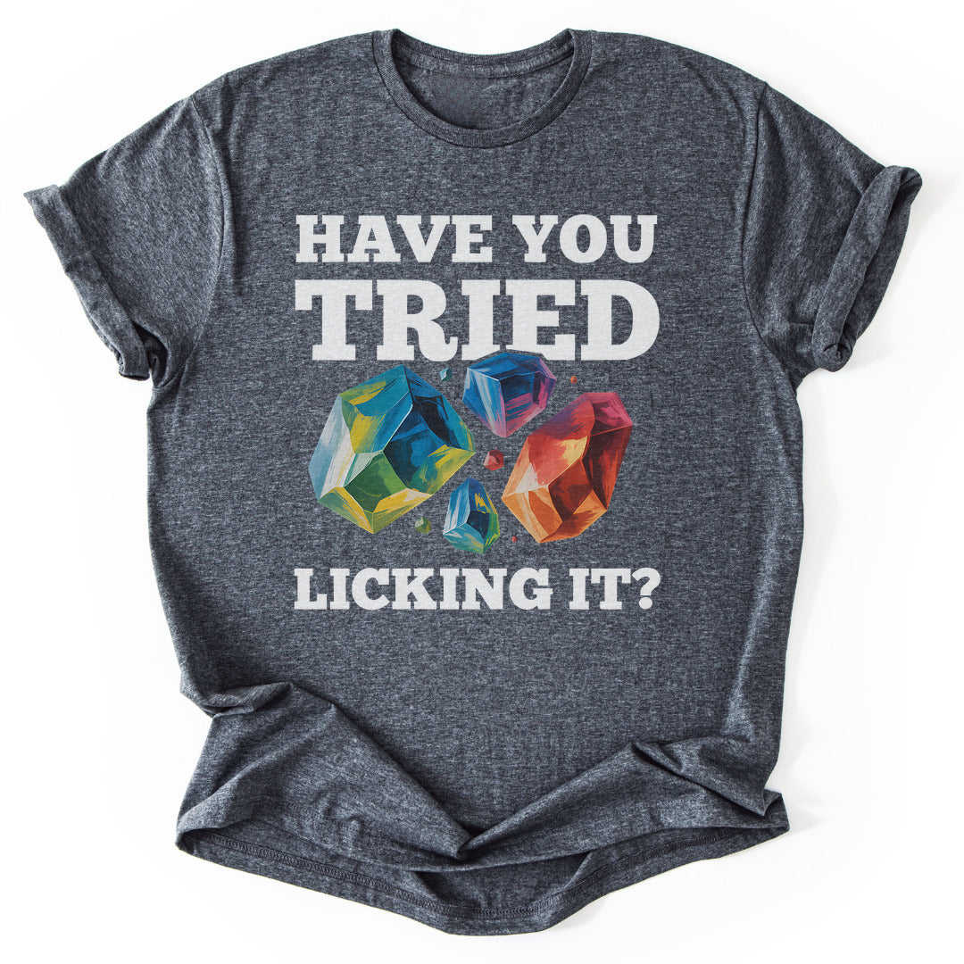 T-Shirt Dark Heather / S Have You Tried - Rock Lover T-Shirt