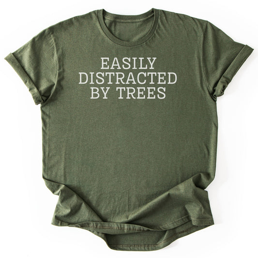 T-Shirt Military Green / S Easily Distracted By Trees T-Shirt