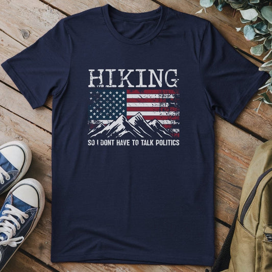 T-Shirt Navy / S 4th July Hiking Not Politics T-Shirt