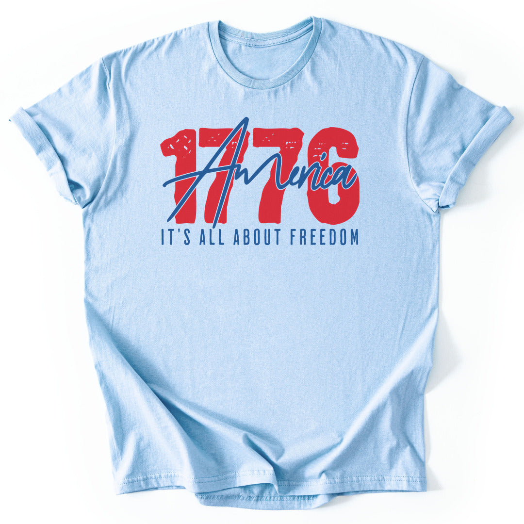 T-Shirt Light Blue / S It's About Freedom T-Shirt