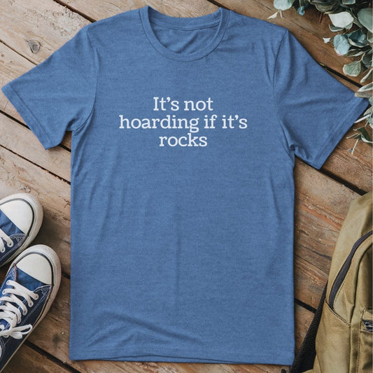 T-Shirt Heather Indigo / S It's Not Hoarding Rocks Funny T-Shirt