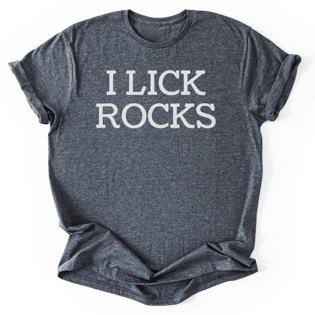 T-Shirt Dark Heather / S I Lick Rocks Funny T-Shirt