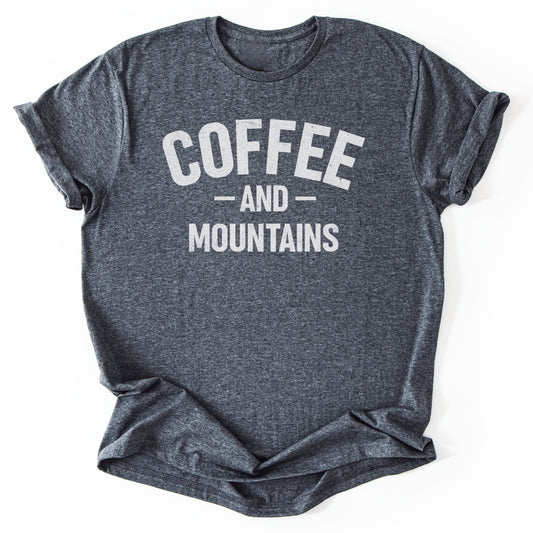 T-Shirt Dark Heather / S Coffee AND Mountains T-Shirt