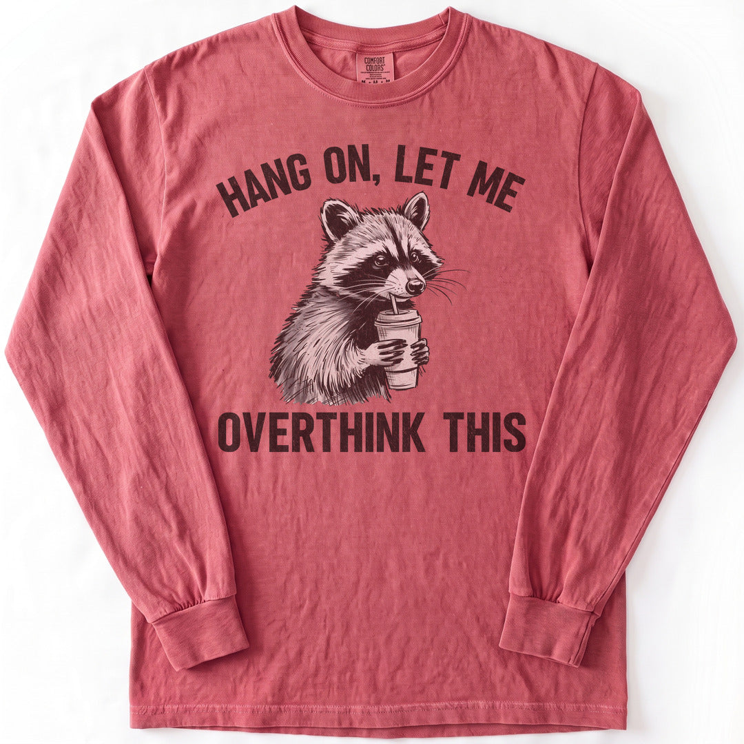 Overthinking Funny Premium LS - Comfort Colors garment-dyed long sleeve in Crimson from Summit Soul