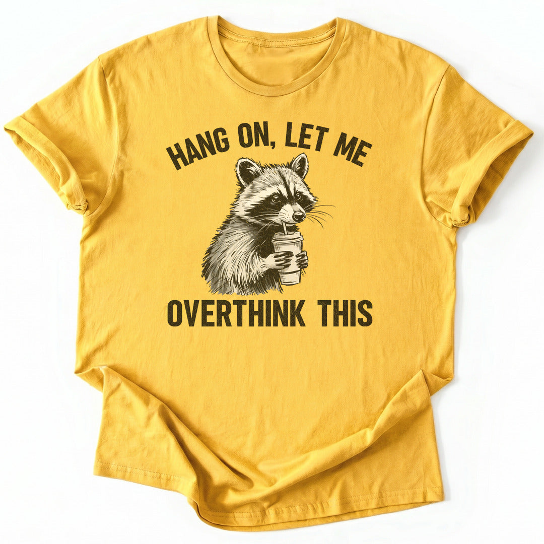 T-Shirt Daisy / S Overthinking Funny T-Shirt