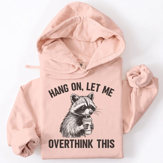 Hoodie Peachy / S Overthinking Funny Premium Hoodie