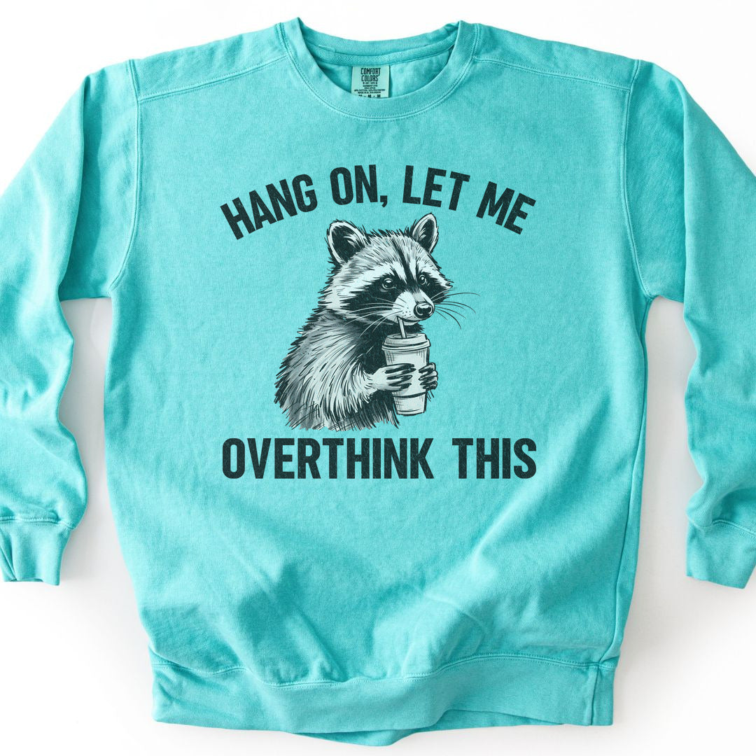 Overthinking Funny Premium Sweatshirt - Chalky Mint