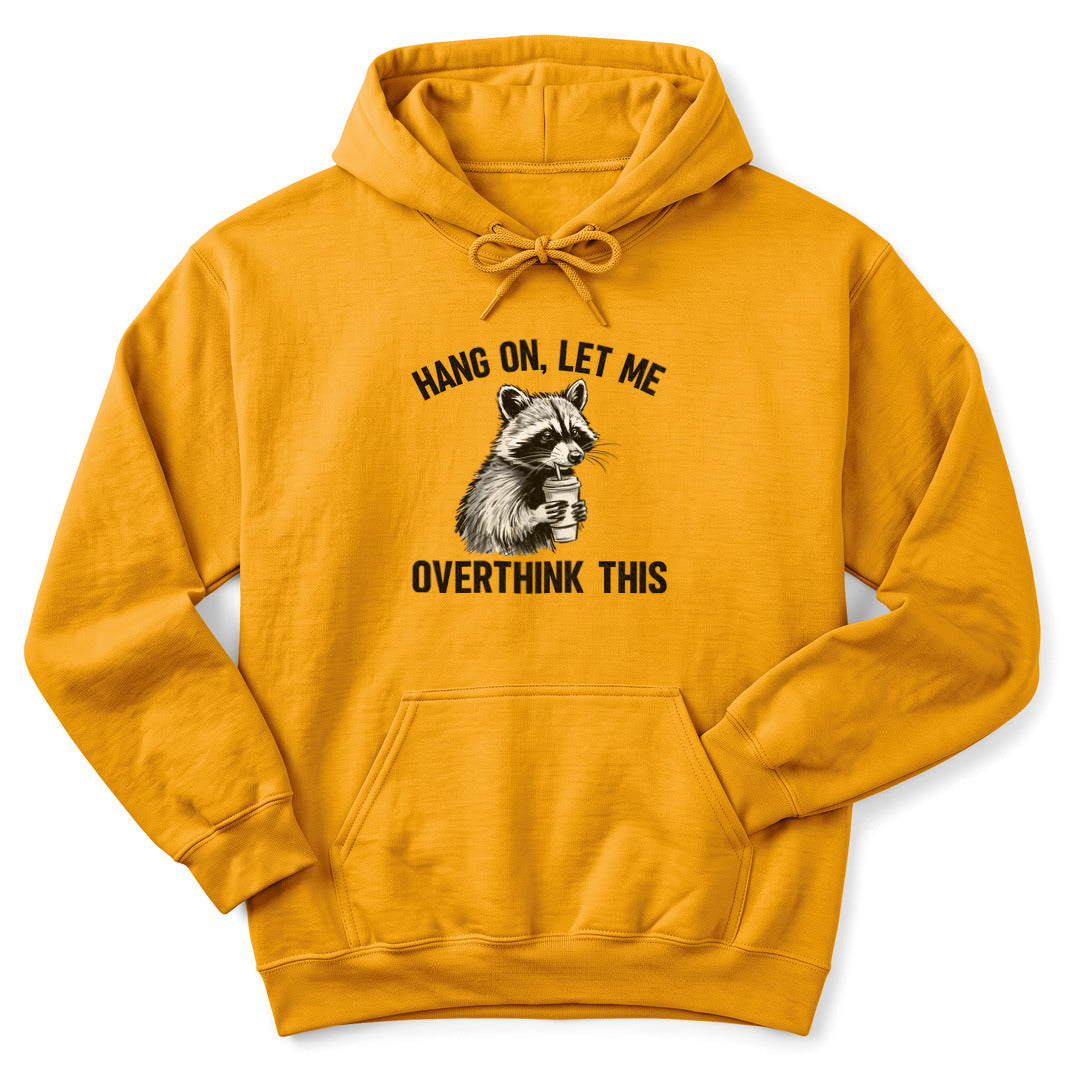 Hoodie Gold / S Overthinking Funny Hoodie