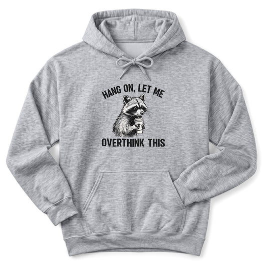 Hoodie Sport Grey / S Overthinking Funny Hoodie