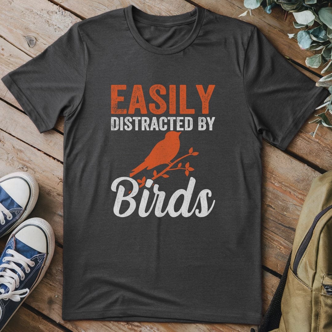 T-Shirt Dark Heather / S Distracted By Birds Funny T-Shirt