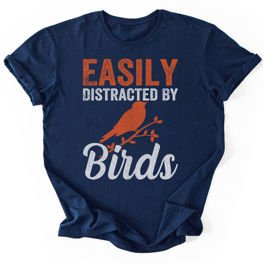 T-Shirt Navy / S Distracted By Birds Funny T-Shirt