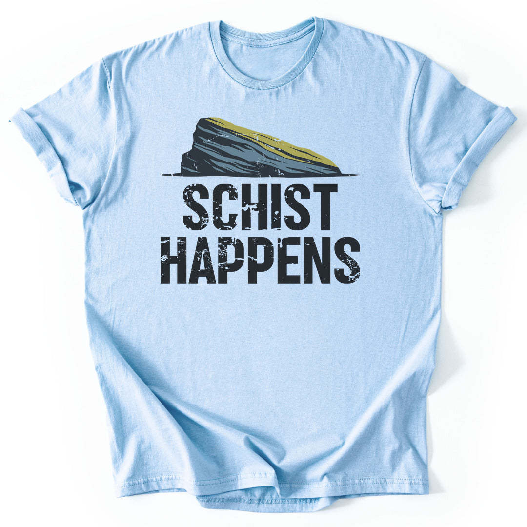 T-Shirt Light Blue / S Schist Happens Funny T-Shirt