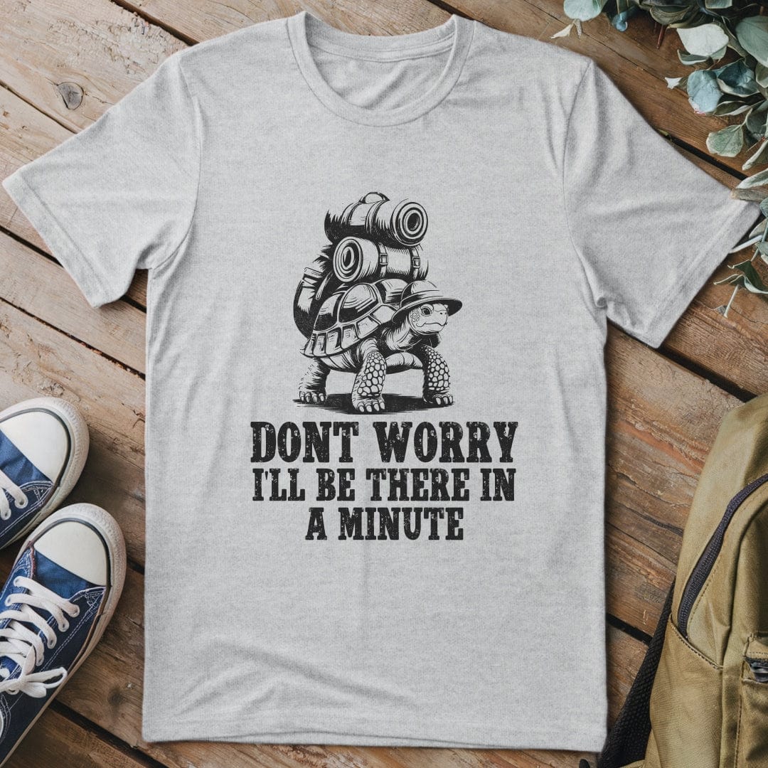 T-Shirt Sport Grey / S There In A Minute Funny T-Shirt