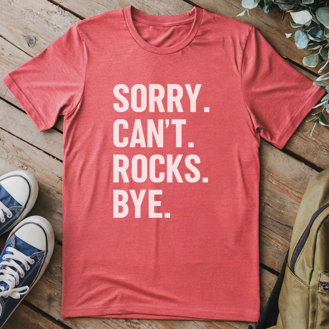 T-Shirt Heather Red / S Sorry Can't Rocks Funny T-Shirt