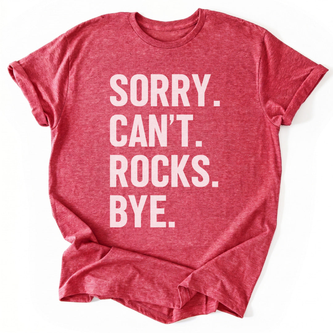 T-Shirt Heather Red / S Sorry Can't Rocks Funny T-Shirt