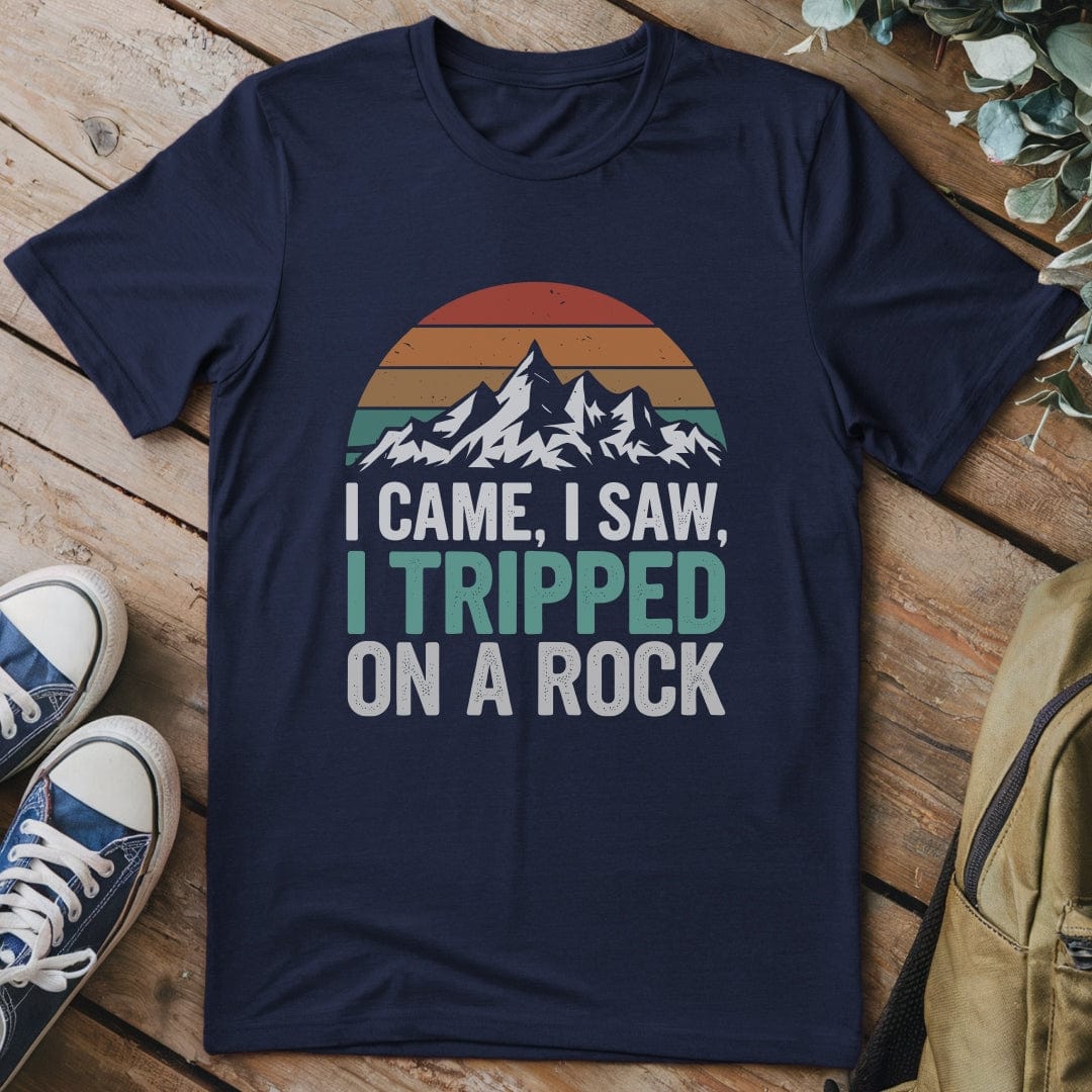 T-Shirt Navy / S Tripped On A Rock Funny T-Shirt