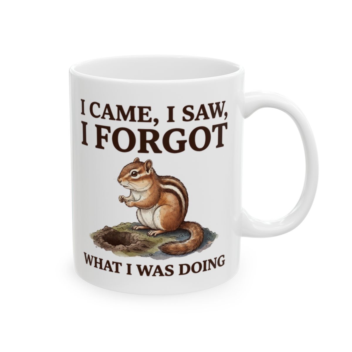 Forgetful Chipmunk Mug - 11oz white ceramic mug