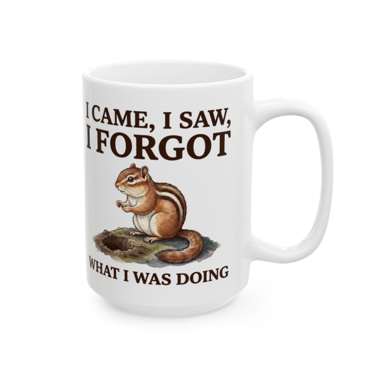 Forgetful Chipmunk Mug - 15oz white ceramic mug