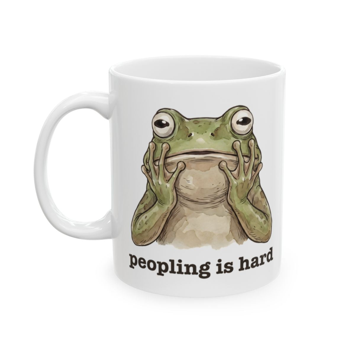 Peopling Is Hard Mug - 11oz white ceramic mug