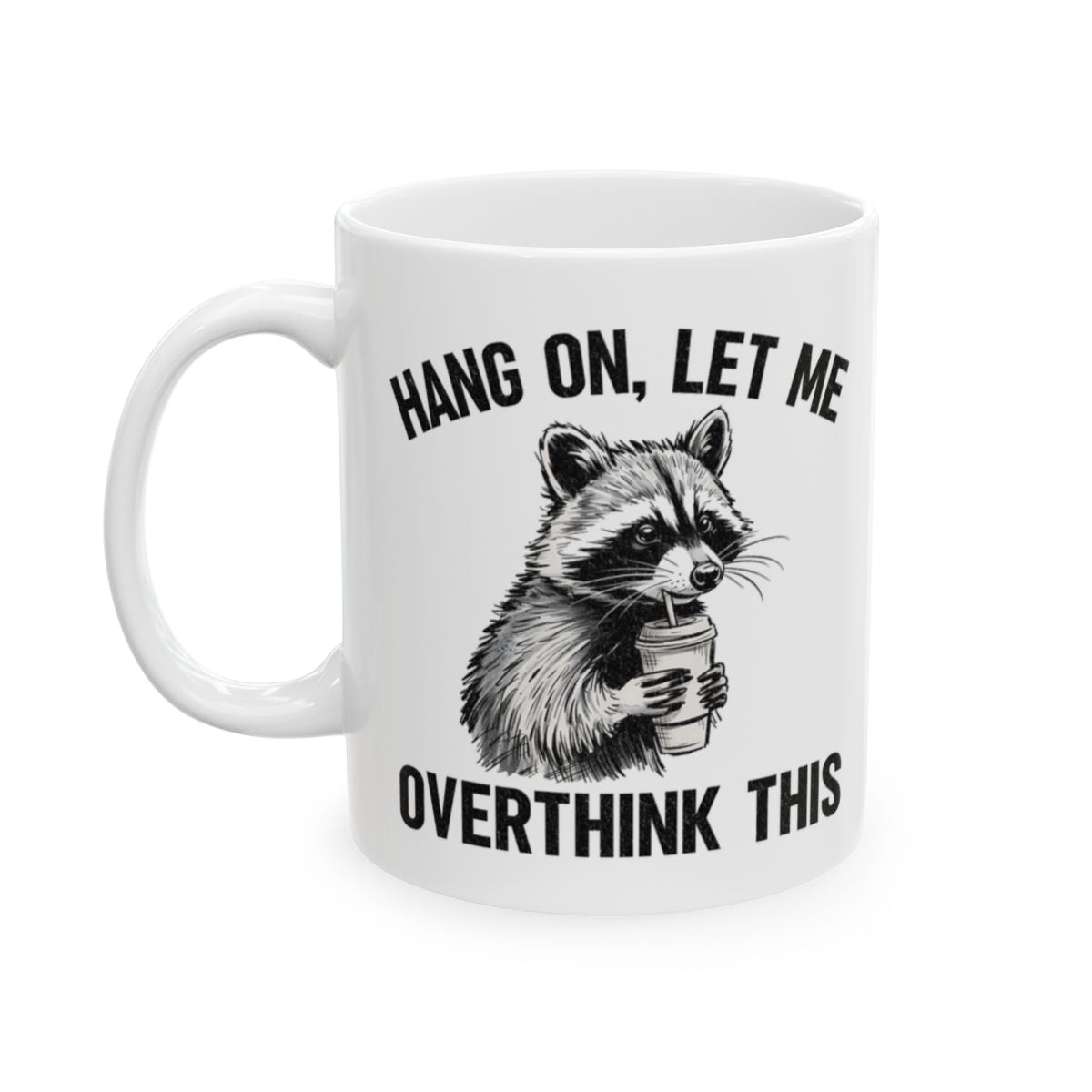 Overthinking Mug - 11oz white ceramic mug