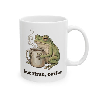 But First, Coffee Mug - 11oz white ceramic mug