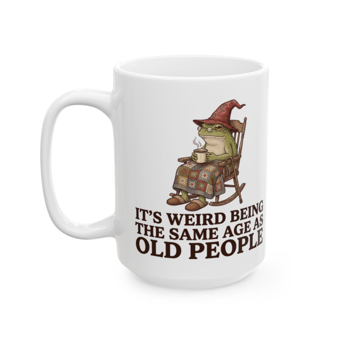 Same Age as Old People Mug - 15oz white ceramic mug