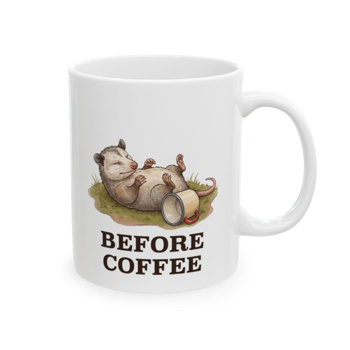Opossum Before Coffee Mug - 11oz white ceramic mug