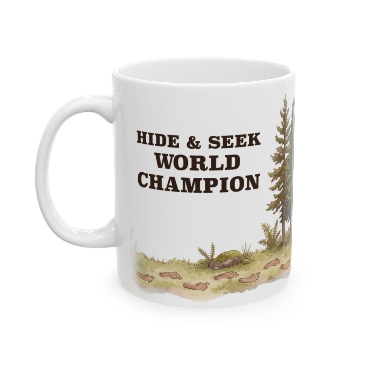 Bigfoot Hide and Seek Champion Mug - 11oz white ceramic mug