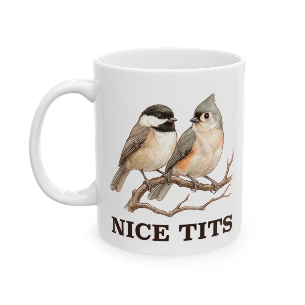 Nice Tits Bird Mug - 11oz white ceramic mug