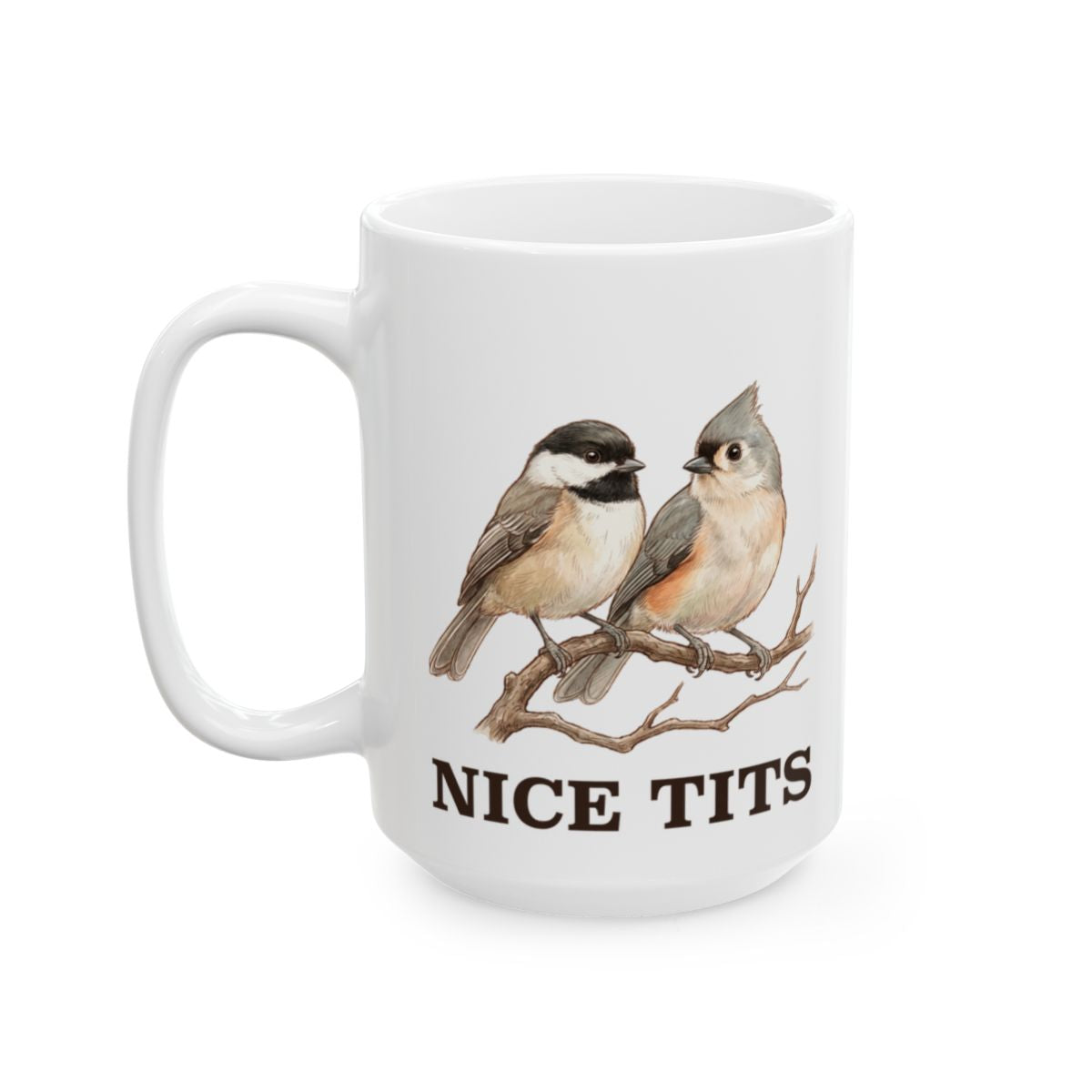 Nice Tits Bird Mug - 15oz white ceramic mug