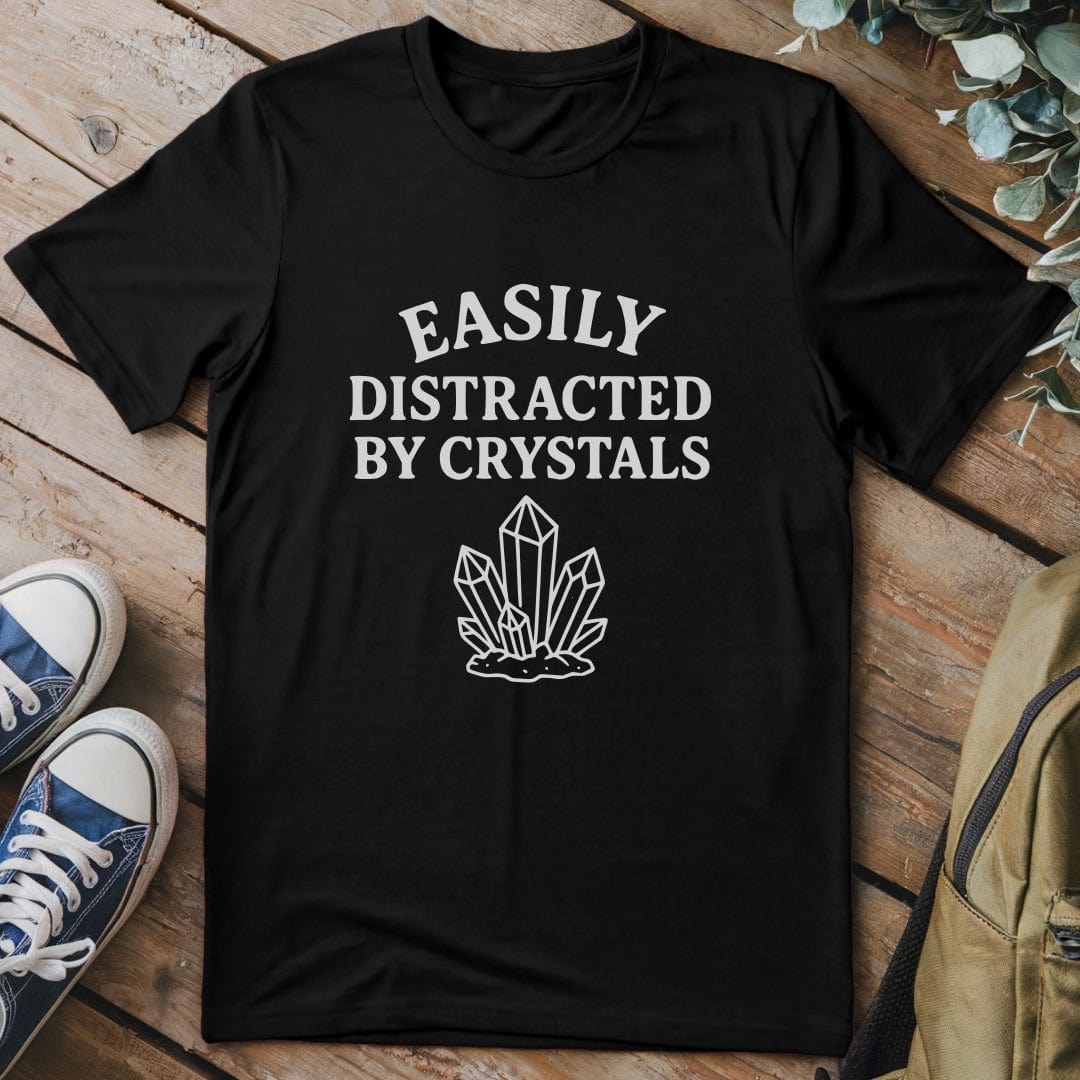 T-Shirt Black / S Distracted By Crystals T-Shirt