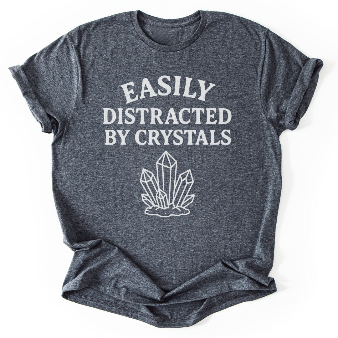 T-Shirt Dark Heather / S Distracted By Crystals T-Shirt