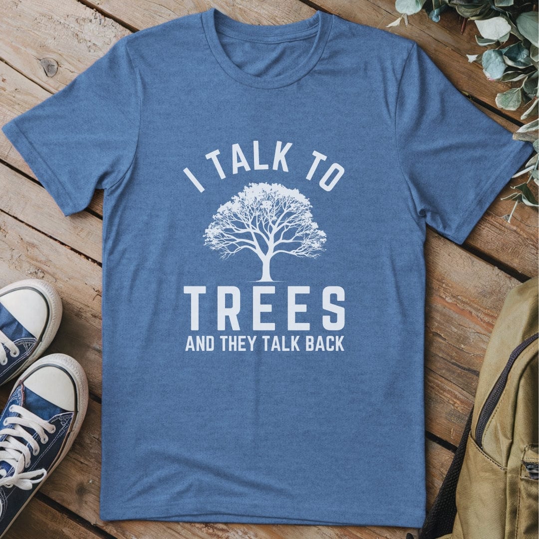 T-Shirt Heather Indigo / S I Talk To Trees T-Shirt
