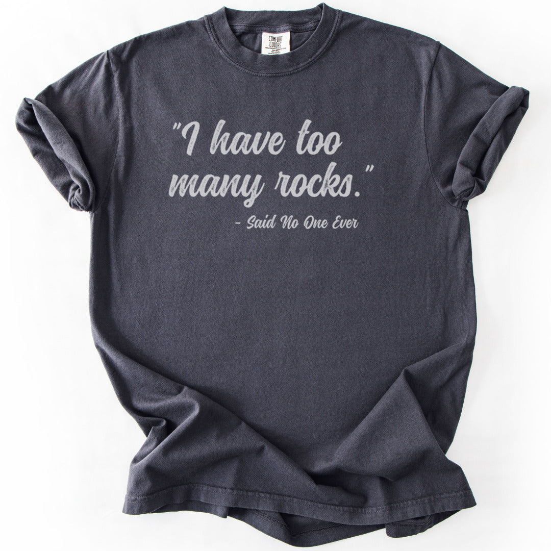I Have Too Many Rocks Premium