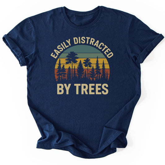 T-Shirt Navy / S Easily Distracted By Trees 2 T-Shirt