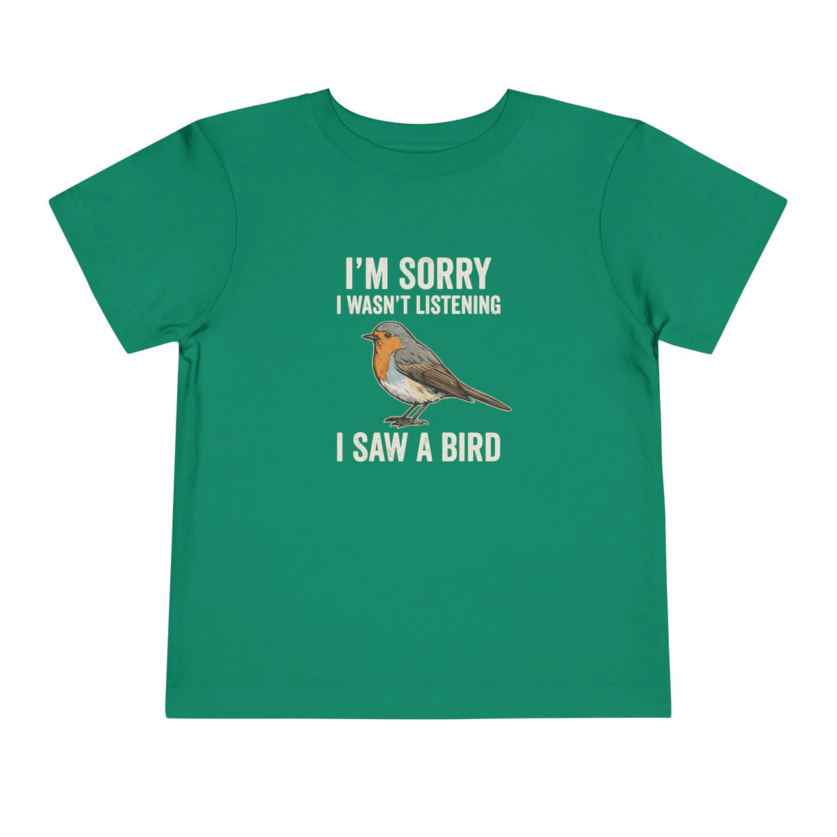 I Saw A Bird Toddler T-Shirt